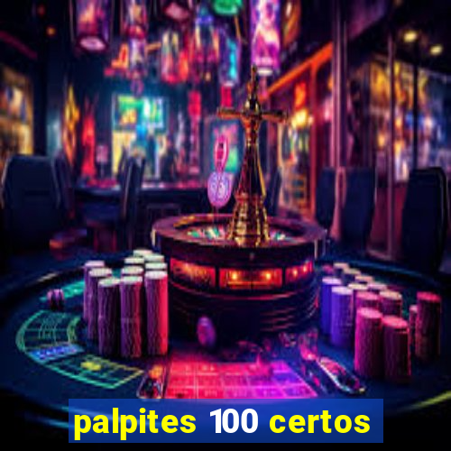 palpites 100 certos